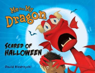 Me and my dragon : scared of Halloween  cover image cdn