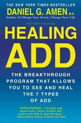 Healing ADD from the inside out : the breakthrough program that allows you to see and heal the seven types of attention deficit disorder  cover image cdn