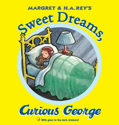 Margret & H.A. Rey's Sweet dreams, Curious George  cover image cdn