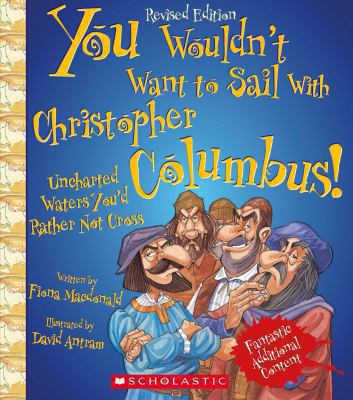 You wouldn't want to sail with Christopher Columbus! : uncharted waters you'd rather not cross  cover image cdn