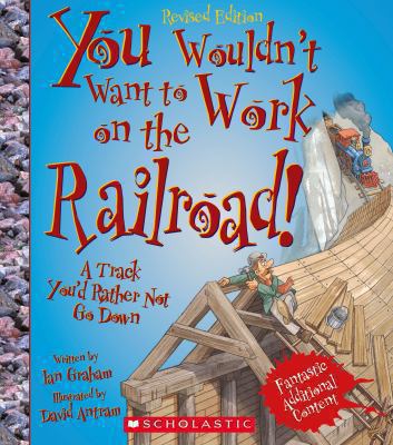You wouldn't want to work on the railroad! : a track you'd rather not go down  cover image cdn
