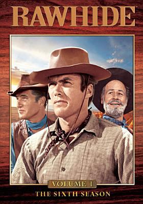 Rawhide. Season 6, volume 1 cover image cdn
