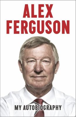 Alex Ferguson : my autobiography  cover image cdn