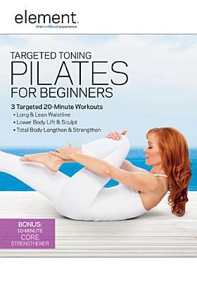Element, the mind & body experience. Targeted toning Pilates for beginners cover image cdn