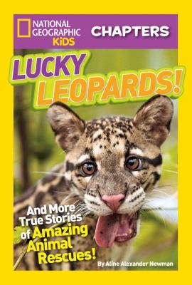 Lucky leopards! : and more true stories of amazing animal rescues  cover image cdn