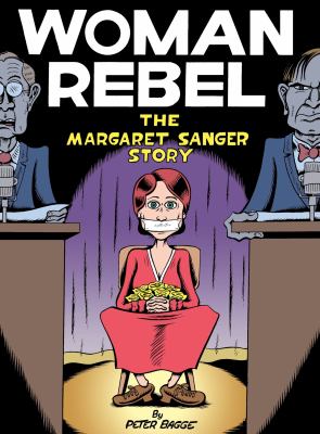 Woman rebel : the Margaret Sanger story  cover image cdn