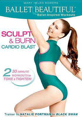 Ballet beautiful. Sculpt & burn cardio blast cover image cdn