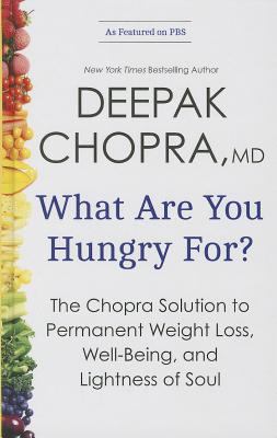 What are you hungry for? the Chopra solution to permanent weight loss, well-being, and lightness of soul  cover image cdn