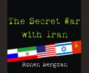 The secret war with iran  the 30-year clandestine struggle against the world's most dangerous terrorist power   cover image cdn
