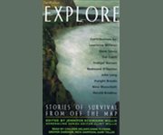 Explore: stories of survival from off the map cover image cdn