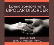 Loving someone with bipolar disorder cover image cdn