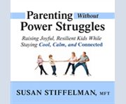 Parenting without power struggles cover image cdn