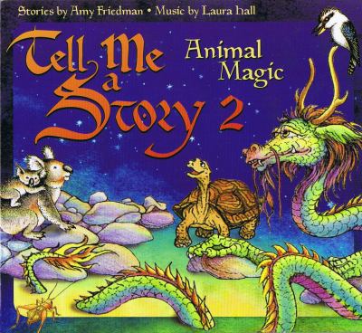 Tell me a story 2:  animal magic cover image cdn