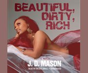 Beautiful, dirty, rich cover image cdn