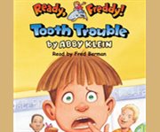 Ready freddy:  tooth trouble cover image cdn