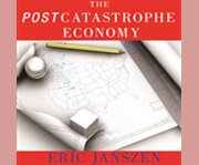 The postcatastrophe economy cover image cdn