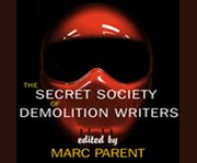 The secret society of demolition writers cover image cdn