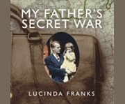 My father's secret war cover image cdn
