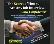The secret of how to ace any job interview with confidence! cover image cdn