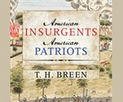 American insurgents, American patriots cover image cdn