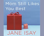 Mom still likes you best cover image cdn