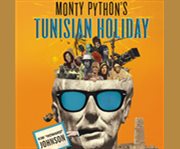 Monty python's tunisian holiday cover image cdn
