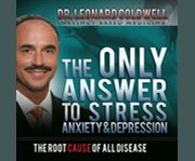The only answer to stress, anxiety and depression cover image cdn