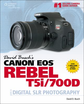 David Busch's Canon EOS Rebel T5i/700D : guide to digital SLR photography  cover image cdn