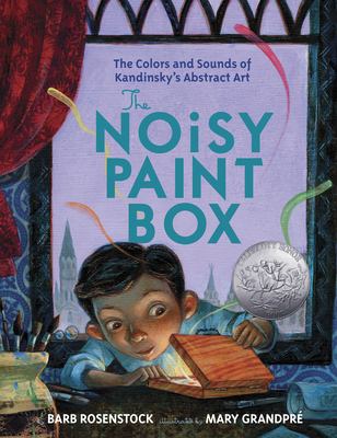 The noisy paint box : the colors and sounds of Kandinsky's abstract art  cover image cdn