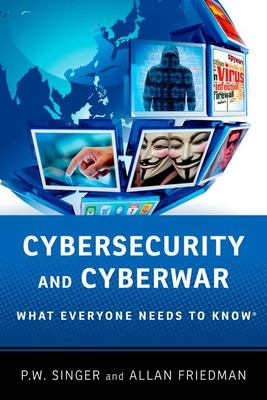 Cybersecurity and cyberwar : what everyone needs to know  cover image cdn