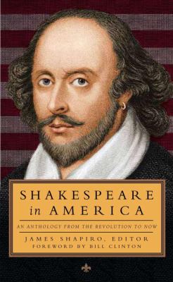 Shakespeare in America : an anthology from the Revolution to now  cover image cdn