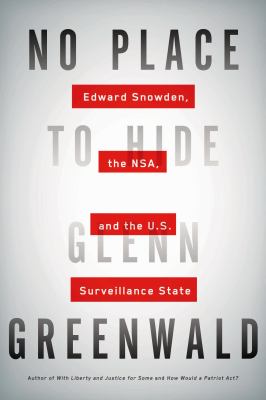 No place to hide : Edward Snowden, the NSA, and the U.S. surveillance state  cover image cdn