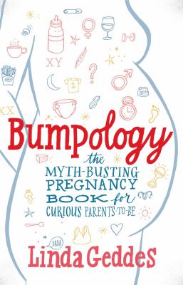 Bumpology : the myth-busting pregnancy book for curious parents-to-be  cover image cdn