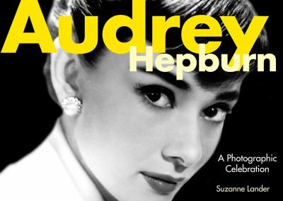 Audrey Hepburn : a photographic celebration  cover image cdn