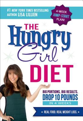 The hungry girl diet : Big portions. Big results. Drop 10 pounds in 4 weeks  cover image cdn