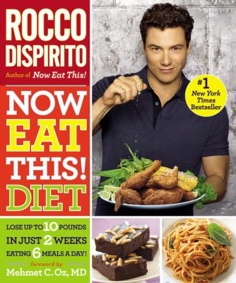 Now eat this! diet lose up to 10 pounds in just 2 weeks eating 6 meals a day! cover image cdn