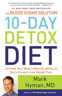 The blood sugar solution 10-day detox diet : activate your body's natural ability to burn fat and lose weight fast  cover image cdn