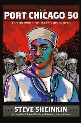 The Port Chicago 50 : disaster, mutiny, and the fight for civil rights  cover image cdn