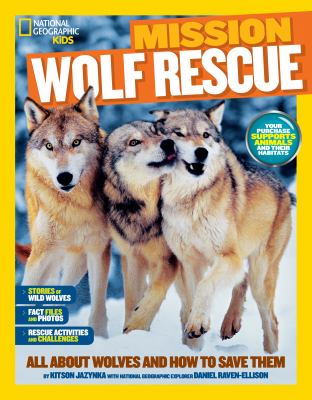 Mission: wolf rescue : all about wolves and how to save them  cover image cdn