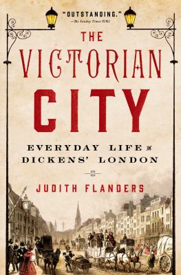 The Victorian city : everyday life in Dickens' London  cover image cdn
