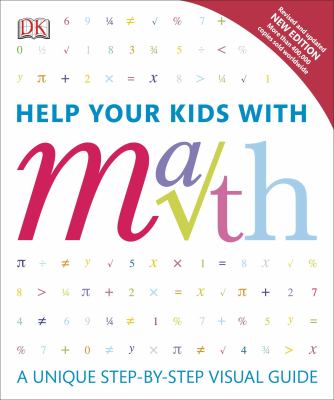 Help your kids with math : a unique step-by-step visual guide cover image cdn