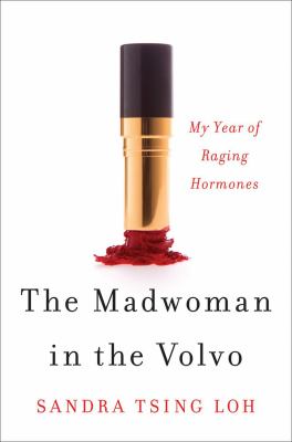 The madwoman in the Volvo : my year of raging hormones  cover image cdn