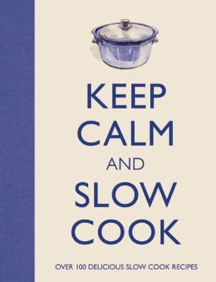 Keep calm and slow cook  cover image cdn