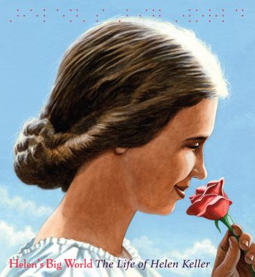 Helen's big world : the life of Helen Keller  cover image cdn