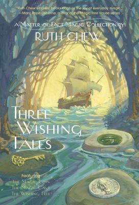 Three wishing tales: a matter-of-fact magic collection by Ruth Chew cover image cdn
