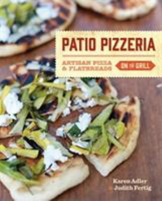 Patio pizzeria : artisan pizza and flatbreads on the grill  cover image cdn