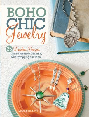 BoHo chic jewelry : 25 timeless designs using soldering, beading, wire wrapping and more  cover image cdn