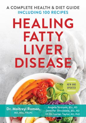 Healing fatty liver disease : a complete health & diet guide, including 100 recipes  cover image cdn