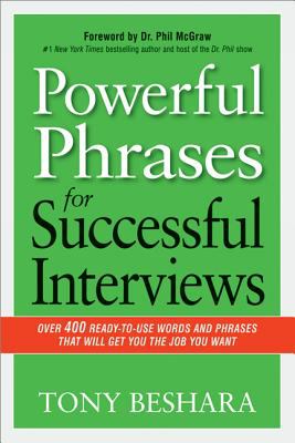 Powerful phrases for successful interviews Over 400 Ready-to-Use Words and Phrases That Will Get You the Job You Want cover image cdn