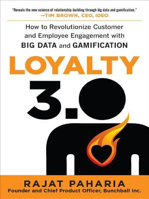Loyalty 3.0: how to revolutionize customer and employee engagement with big data and gamification cover image cdn